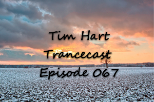 Tim_Hart_Trancecast_Episode_067.jpg