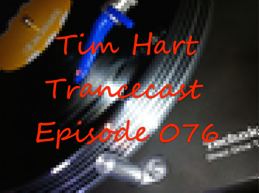 Tim_Hart_Trancecast_Episode_076.jpg