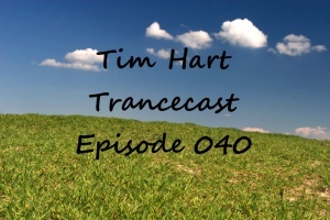 Tim_Hart_Trancecast_Episode_040.jpg