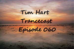 Tim_Hart_Trancecast_Episode_060.jpg