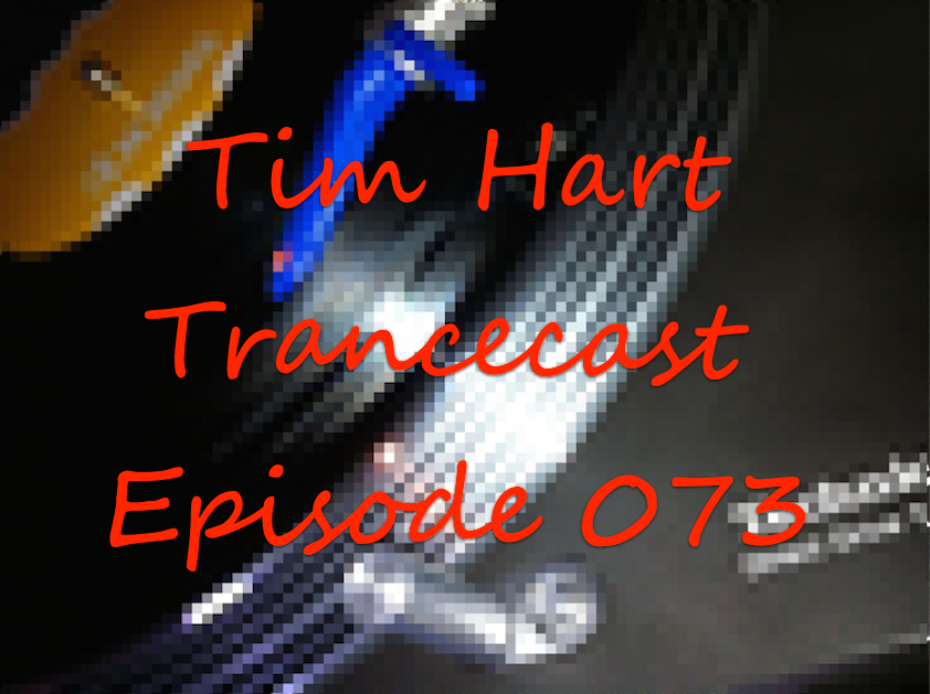 Tim_Hart_Trancecast_Episode_073.jpg